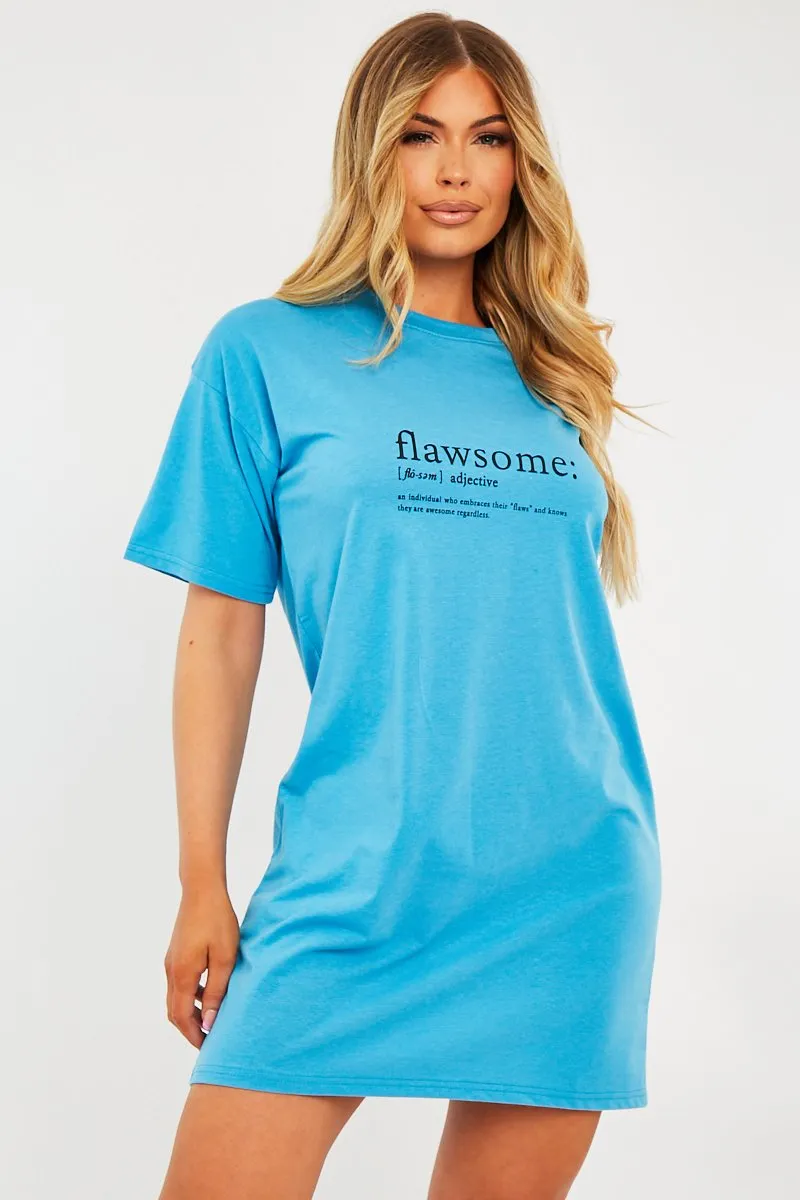 Blue Flawsome Slogan Printed T-shirt Dress - Neita